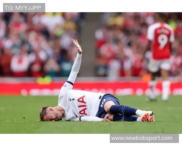 热刺伤病潮加剧至11人麦迪逊库卢等主力缺阵影响大